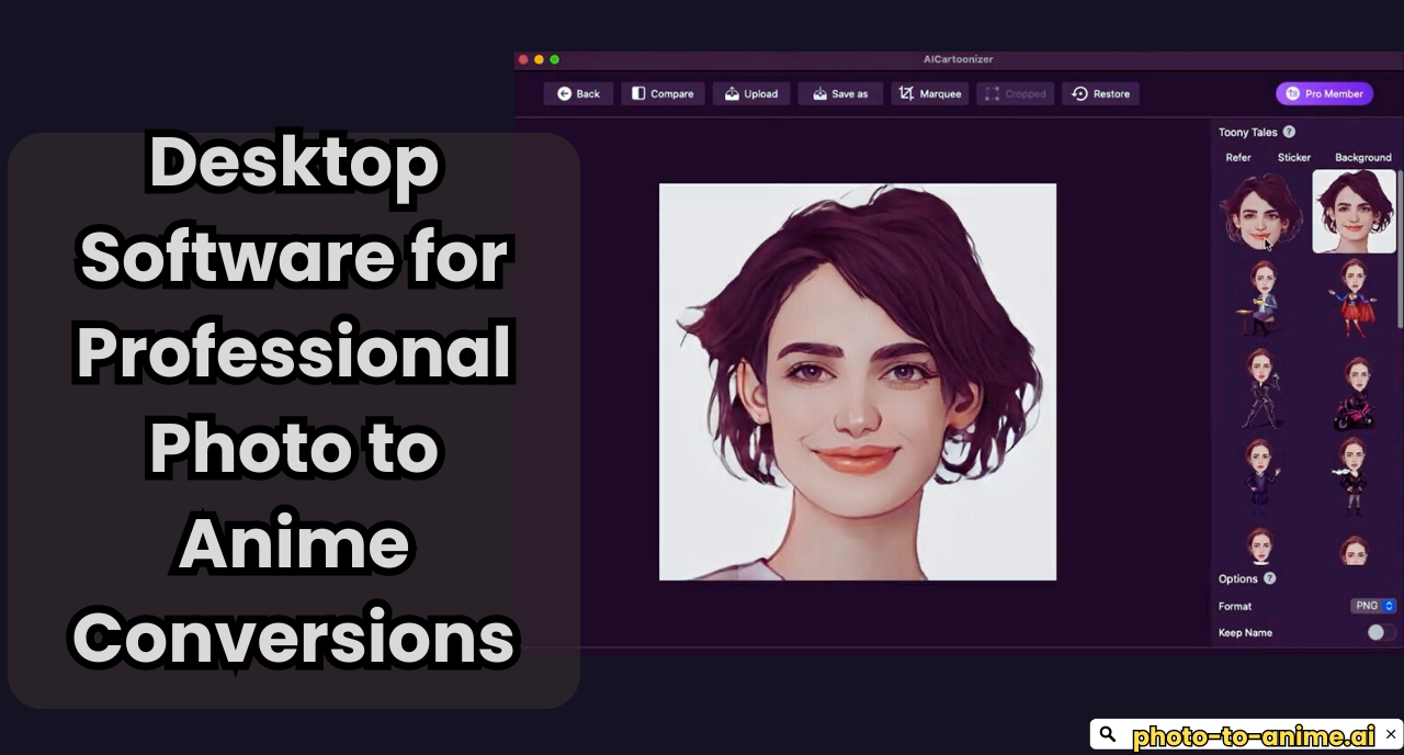 Desktop Software for Professional Photo to Anime Conversions